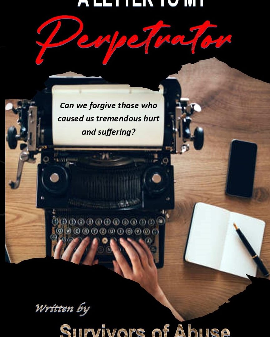 A letter to my Perpetrator