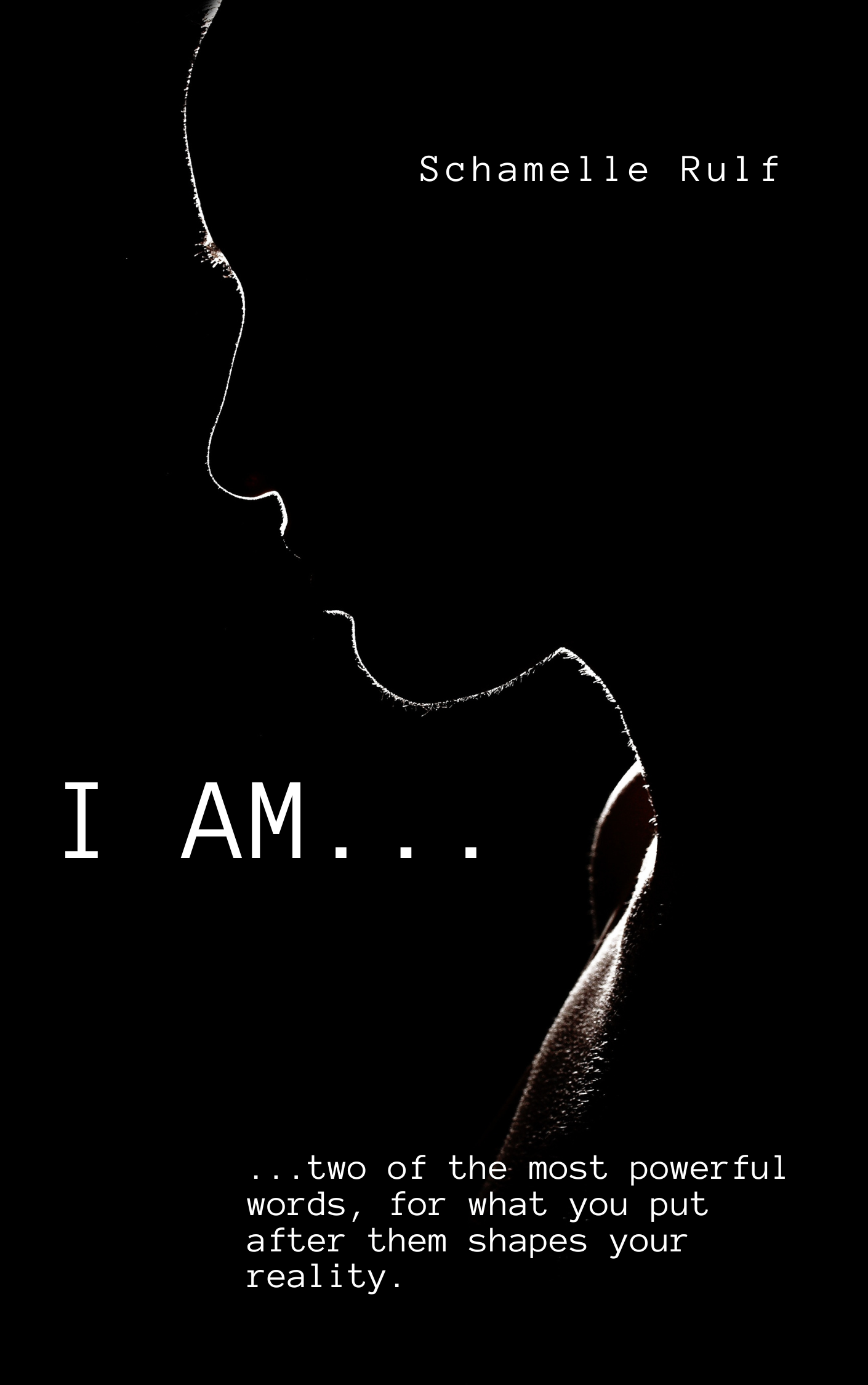 I Am...