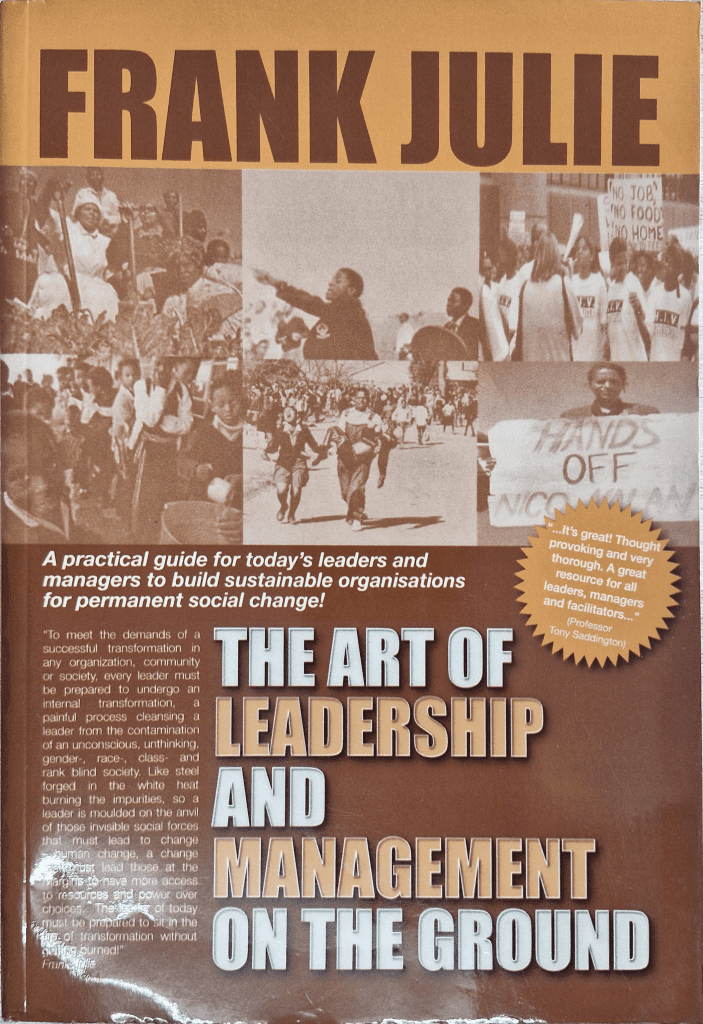 The Art of Leadership and Management on the Ground